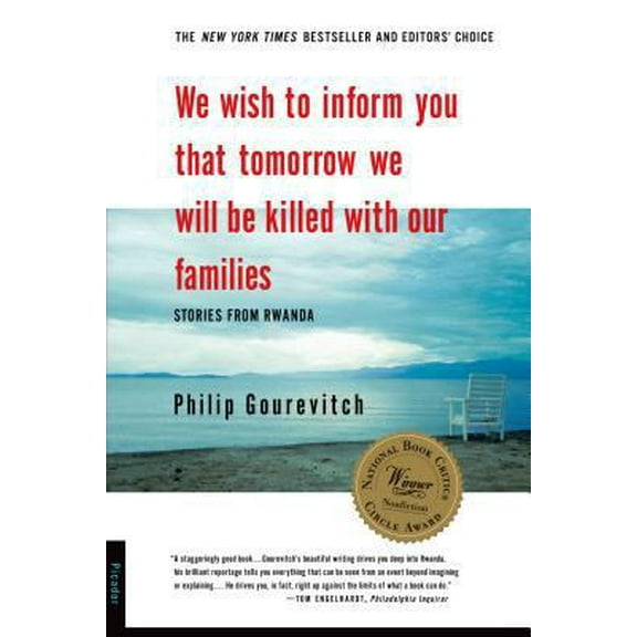 Pre-Owned We Wish to Inform You That Tomorrow We Will Be Killed with Our Families: Stories from Rwanda (Paperback) by Philip Gourevitch