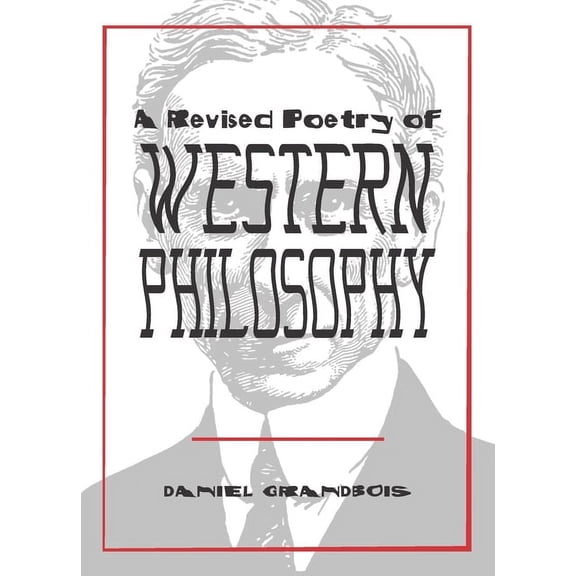 Pitt Poetry A Revised Poetry of Western Philosophy, (Paperback)