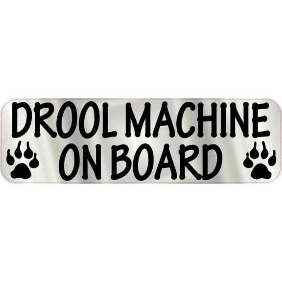 10in x 3in Drool Machine On Board Magnet Magnetic Animal Bumper Magnets