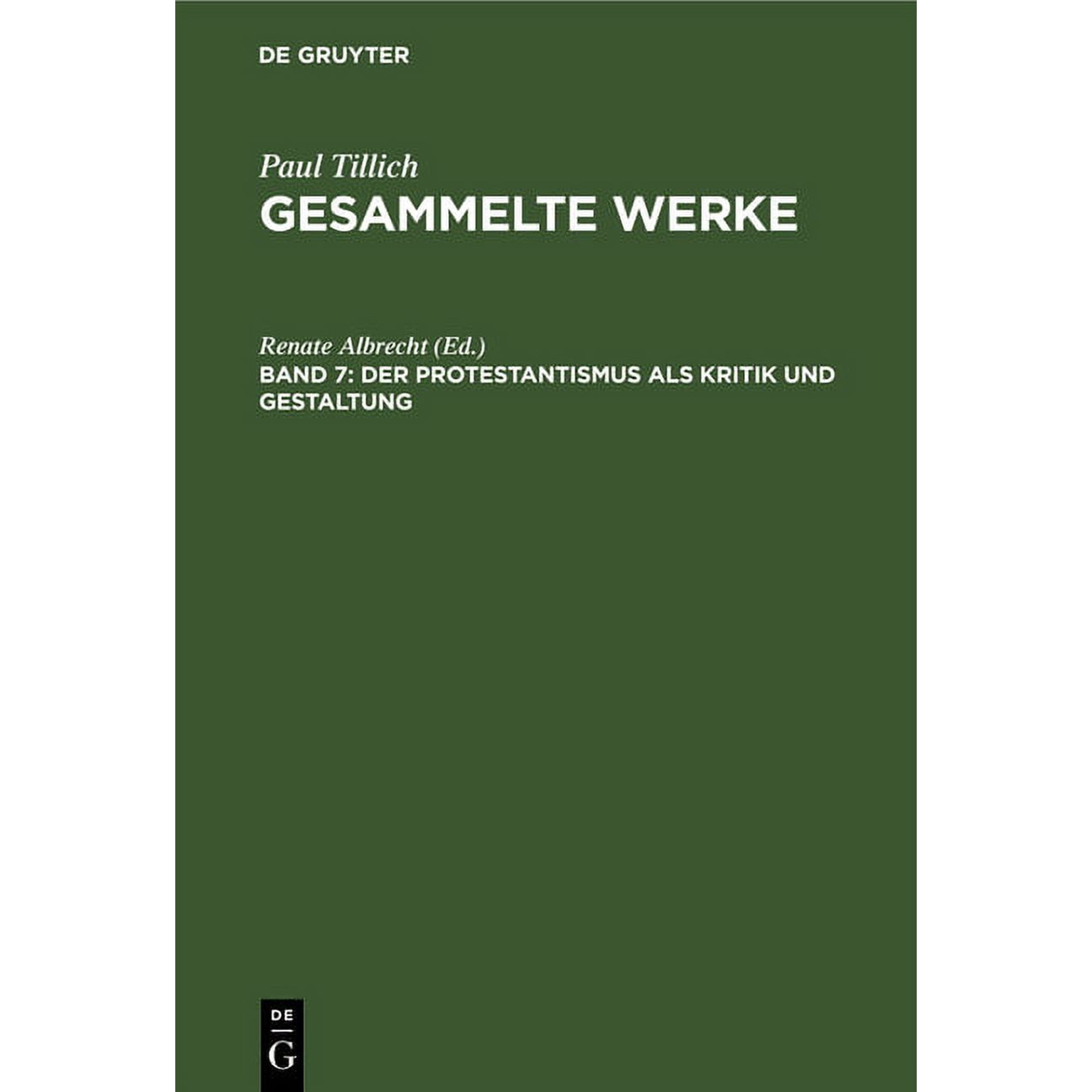 Der Protestantismus ALS Kritik Und Gestaltung: Schriften Zur Theologie I (Hardcover)