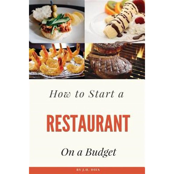 Pre-Owned How to Start a Restaurant on a Budget