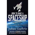 thumbnail image 1 of Pre-Owned How to Make a Spaceship: A Band of Renegades, an Epic Race, and the Birth of Private Space Flight (Hardcover) 1410495205 9781410495204, 1 of 1
