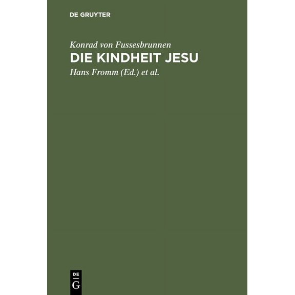 Die Kindheit Jesu: Kritische Ausgabe, (Hardcover)
