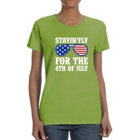 Stayin Fly 4Th July Glasses T-Shirt Women -Image by Shutterstock Female Medium