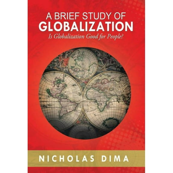 Brief Study of Globalization : Is Globalization Good for People?