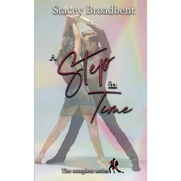 Step in Time A Step in Time: the complete series, (Paperback)