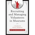 thumbnail image 2 of Recruiting and Managing Volunteers in Museums: A Handbook for Volunteer Management, 2 of 3