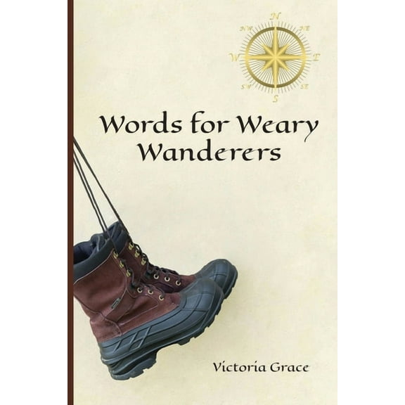 Words for Weary Wanderers, (Paperback)