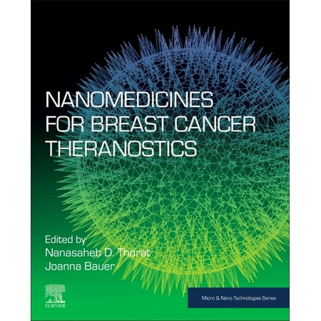 Micro and Nano Technologies: Nanomedicines for Breast Cancer Theranostics (Paperback)