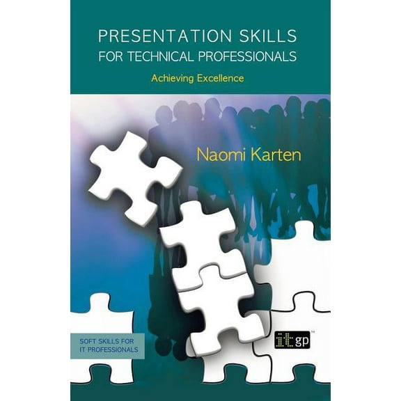 Soft Skills for It Professionals: Presentation Skills for Technical Professionals (Paperback)
