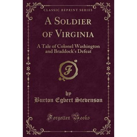 A Soldier Of Virginia A Tale Of Colonel Washington And