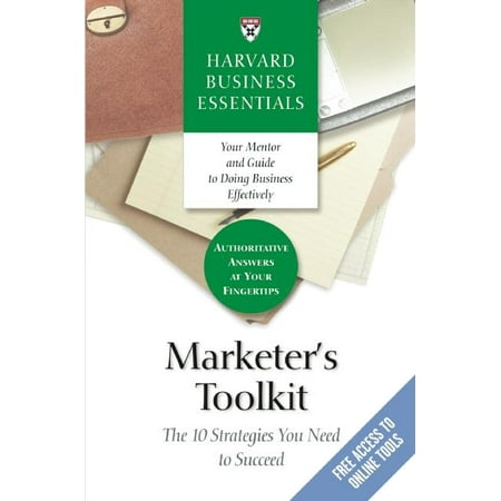 ISBN 9781591397625 product image for Harvard Business Essentials: Marketer's Toolkit : The 10 Strategies You Need to  | upcitemdb.com