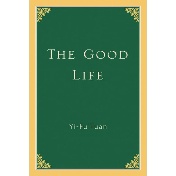The Good Life, (Paperback)