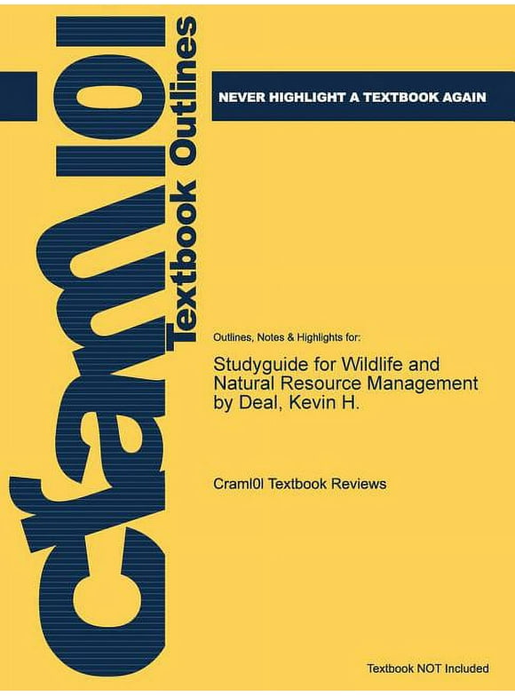Studyguide for Wildlife and Natural Resource Management by Deal, Kevin H. (Paperback)