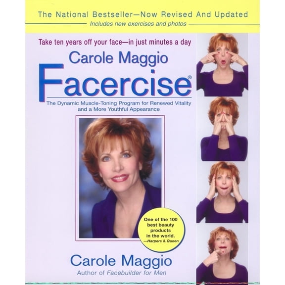 Carole Maggio Facercise (R): The Dynamic Muscle-Toning Program for Renewed Vitality and a More Youthful Appearance, Revi, (Paperback)