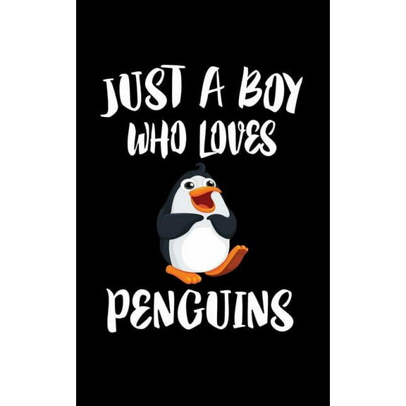 Just A Boy Who Loves Penguins : Animal Nature Collection (Paperback)