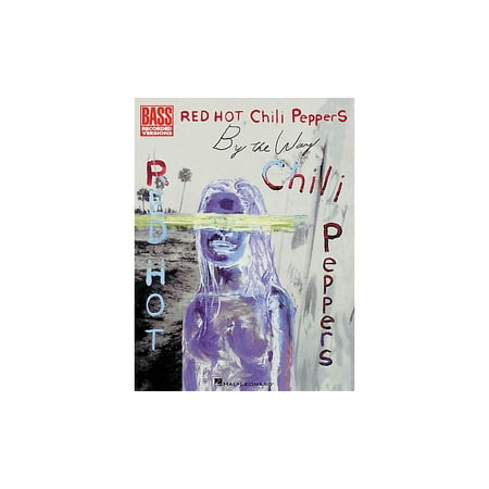 Hal Leonard Red Hot Chili Peppers By the Way Bass Guitar Tab (Best Way To Prepare Chilean Sea Bass)
