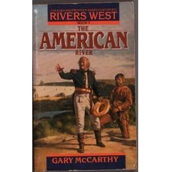 Pre-Owned The American River (Rivers West, Book 7), 9780553295320, 0553295322, Paperback, paperback / softback edition