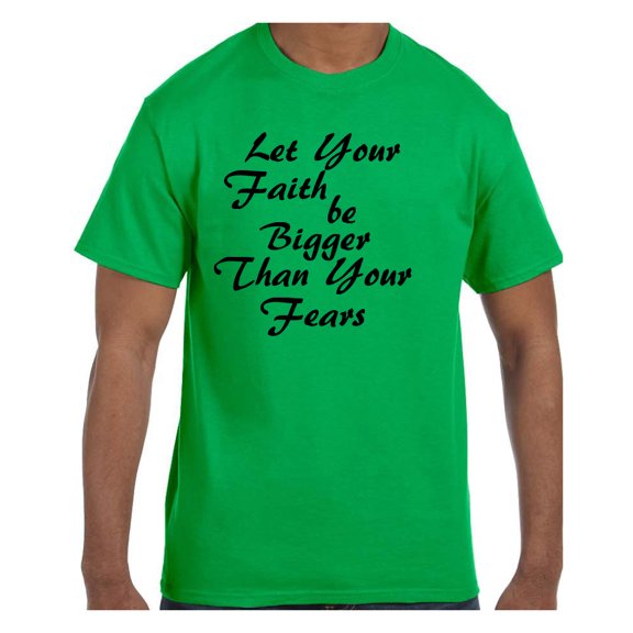Christian Religous Tshirt Let Your Faith be Bigger Than Your Fears