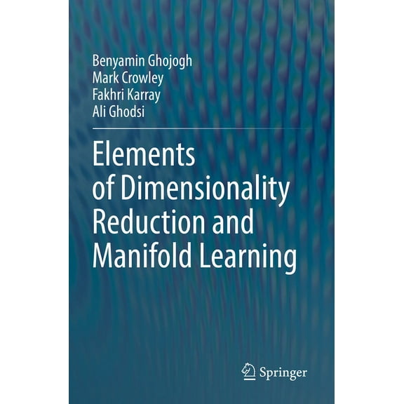 Elements of Dimensionality Reduction and Manifold Learning, (Paperback)