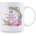 thumbnail image 2 of 74th Birthday Gifts for Women - 74 Happy Birthday To You You''re Awesome Keep That Sht Up Mug - 74th Birthday Gift for Mom, Grandma, Sister, Wife, Friend, Cousin, Aunt, Coworker - 11 oz Coffee Mug, 2 of 6