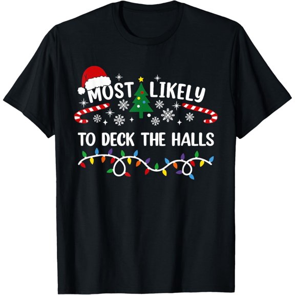 Playful Comfort Tee - Most Likely To Deck The Halls Matching Christmas T-Shirt