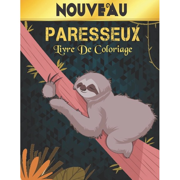 Livre De Coloriage Paresseux Nouveau Livre De Coloriage 60 Paresseux Livre De Coloriage Dessins D Animaux Livre De Coloriage Paresseux Nouveau Livre De Coloriage 60 Paresseux Livre De Coloriage Dessins D Animaux