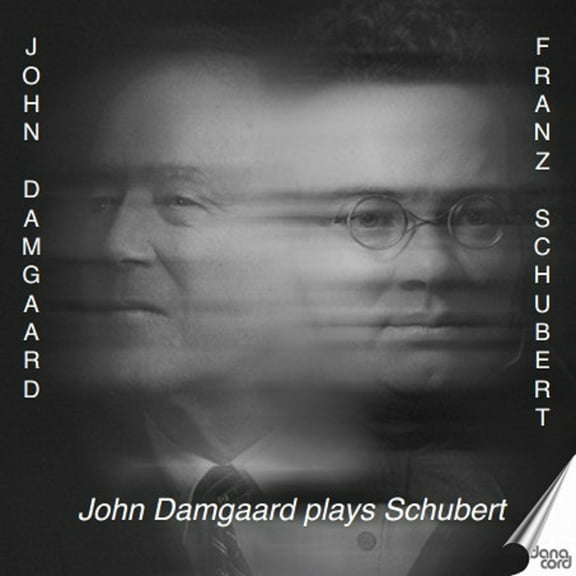 John Damgaard - John Damgaard plays Schubert - Music & Performance - CD