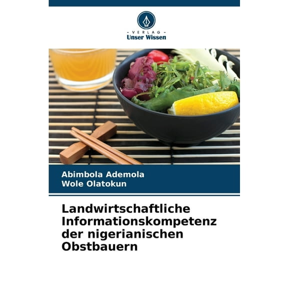 Landwirtschaftliche Informationskompetenz der nigerianischen Obstbauern, (Paperback)