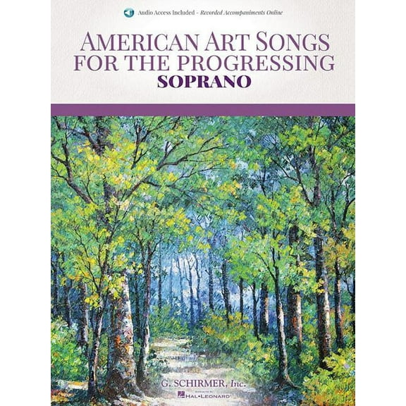 American Art Songs for the Progressing Singer - Soprano: (With Online Accompaniments)