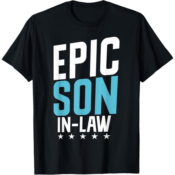 Epic Son in Law T-ShirtMen and women, Black T-shirt, size: Extra large