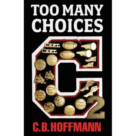 Too Many Choices: Too Many Choices 2 (Series #2) (Paperback)