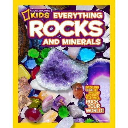 National Geographic Kids Everything Rocks & Minerals