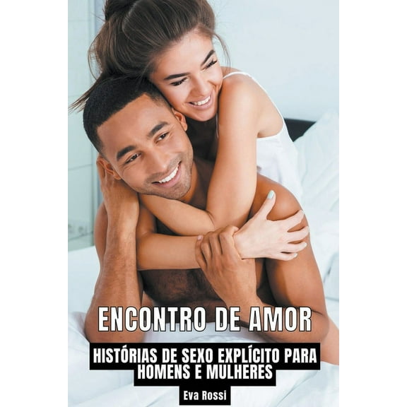 Coleção de Contos Eróticos Portugueses P Encontro de Amor: Histórias de Sexo Explícito para Homens e Mulheres, Book 30, (Paperback)