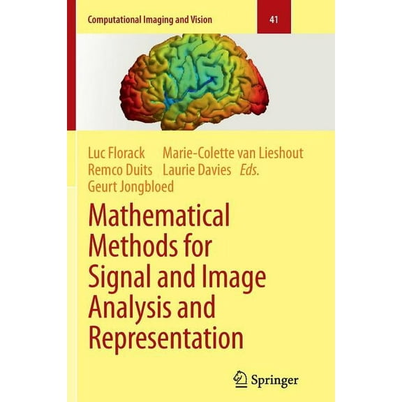 Computational Imaging and Vision Mathematical Methods for Signal and Image Analysis and Representation, Book 41, (Paperback)