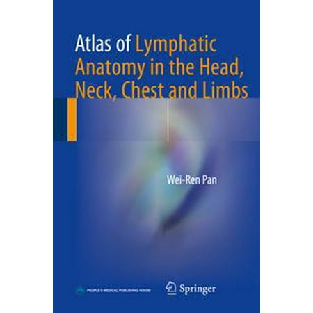 Lymphatic System Head And Neck - Atlas of Lymphatic Anatomy in the Head, Neck, Chest and Limbs - eBook