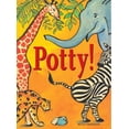 thumbnail image 1 of Pre-Owned Potty! (Hardcover) 1582460701 9781582460703, 1 of 1