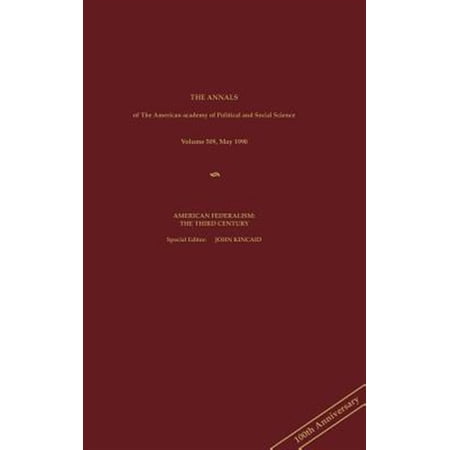 Pre-Owned Annals of the American Academy of Political and Social Science (Hardcover): Kincaid: Amer Federalism May 90 Vol 509 (Cloth) (Hardcover)