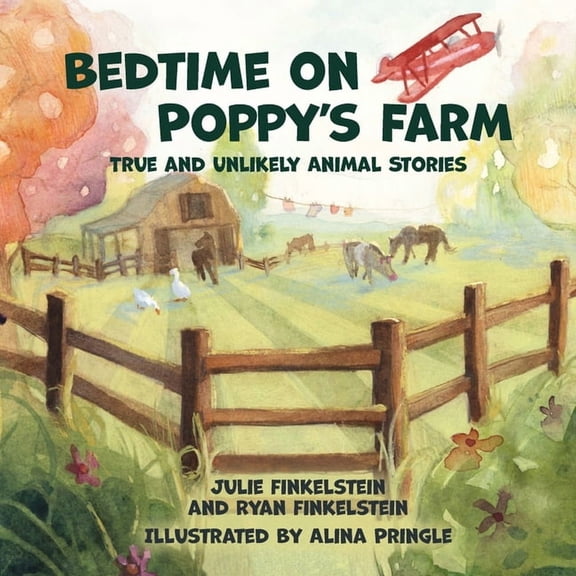 Bedtime on Poppy's Farm: True and Unlikely Animal Stories, (Paperback)