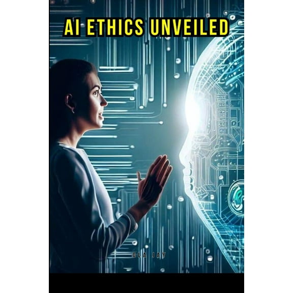 AI Ethics Unveiled, (Paperback)