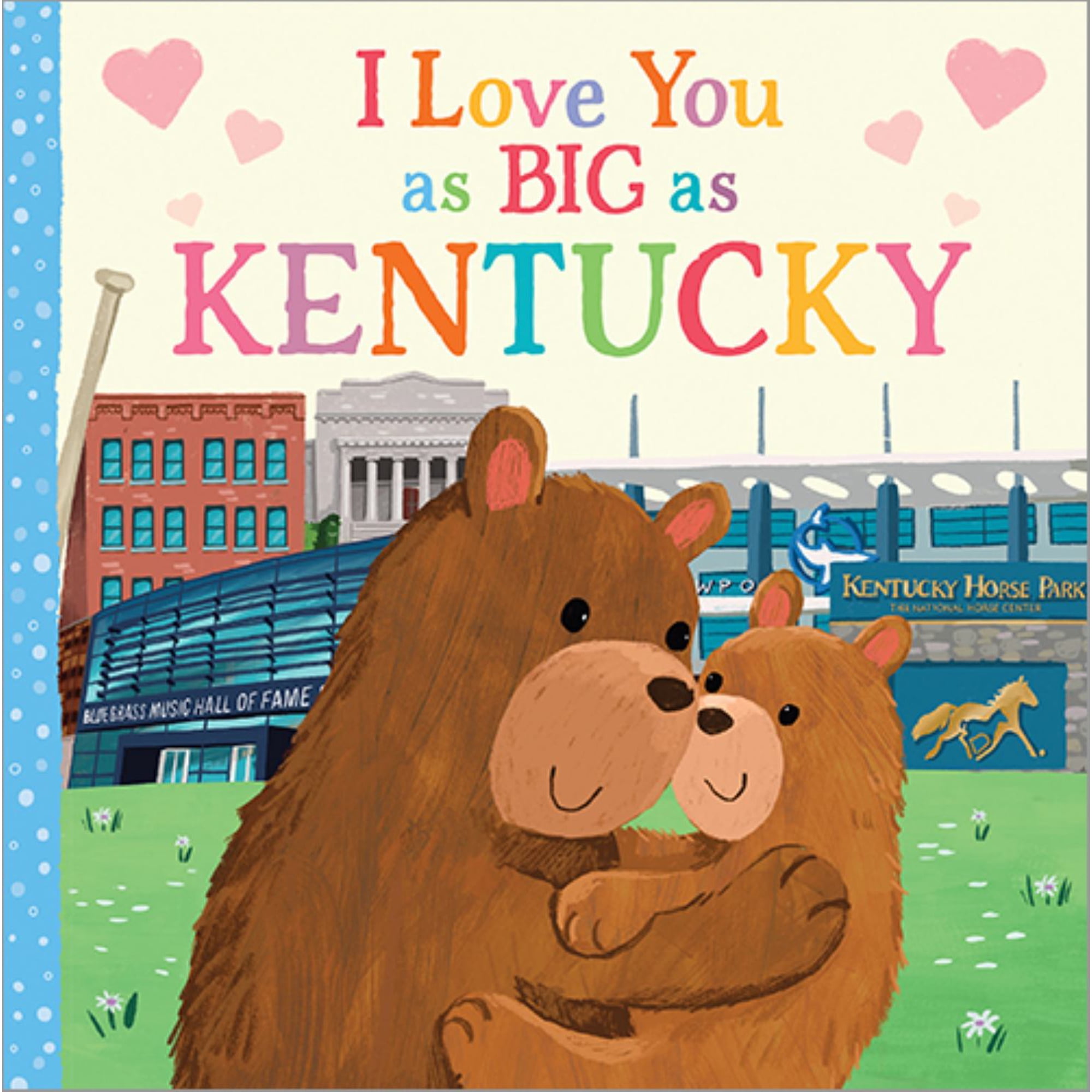 I Love You As Big As Kentucky (Board Book)