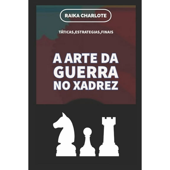A arte da guerra no xadrez, (Paperback)