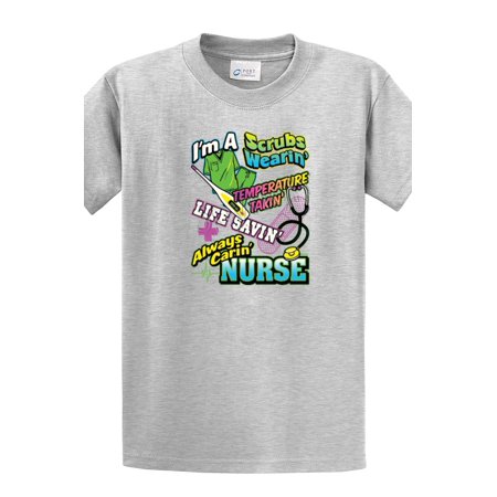 Nurse T-Shirt I'm A Scrubs Wearin'
