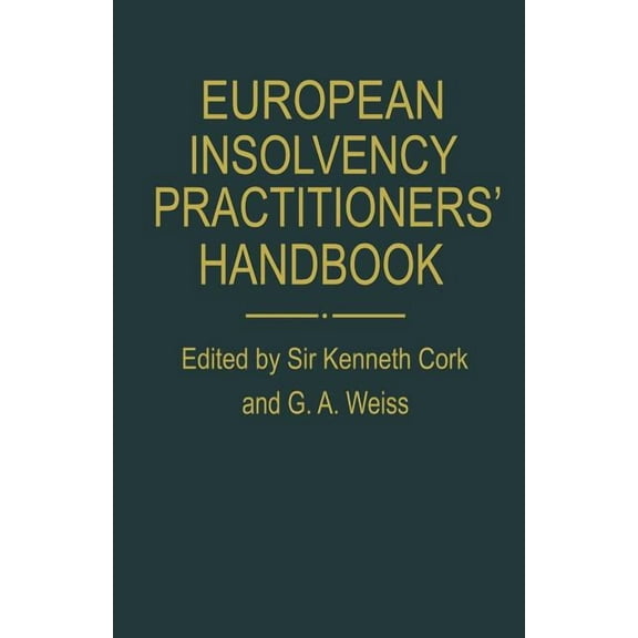 European Insolvency Practitioners' Handbook: The Aeppc Compendium of Insolvency Law and Practice, (Paperback)