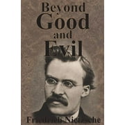 FRIEDRICH WILHELM NIETZSCHE Beyond Good and Evil
