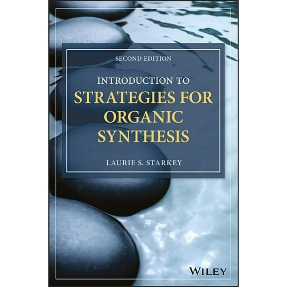 Introduction to Strategies for Organic Synthesis, (Paperback)