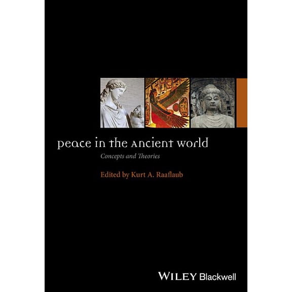 Ancient World: Comparative Histories: Peace in the Ancient World: Concepts and Theories (Hardcover)