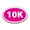 10K Inverted pink, variant on Magnet Me Up 10K Marathon Pink Princess Oval Magnet Decal, 4x6 In, Vinyl Automotive Magnet
