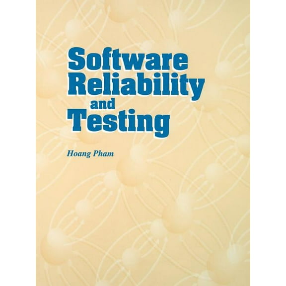 Practitioners Software Reliability and Testing, Book 52, (Paperback)