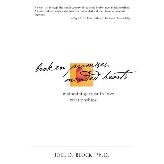 Broken Promises, Mended Hearts: Maintaining Trust in Love Relationships, (Paperback)